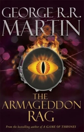 The Armageddon Rag Av George R.R. Martin The Armageddon Rag Av George R.R. Martin