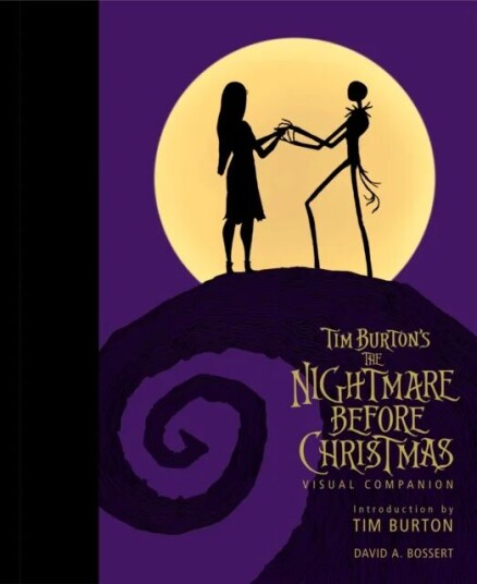 Tim Burton'S The Nightmare Before Christmas Visual Companion (Commemorating 30 Years) Av David A. Bossert Tim Burton'S The Nightmare Before Christmas Visual Companion (Commemorating 30 Years) Av David A. Bossert