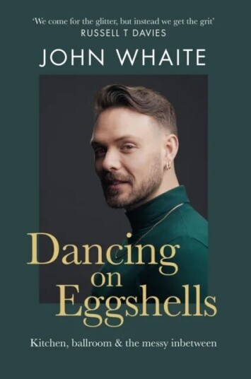 Dancing On Eggshells Av John Whaite