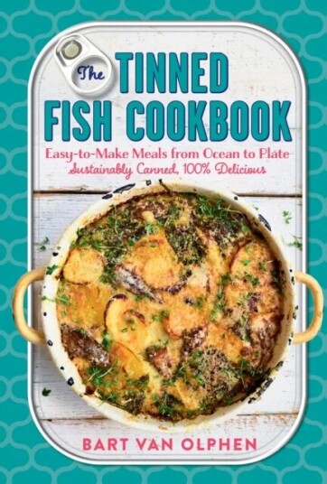 The Tinned Fish Cookbook Av Bart Van Olphen