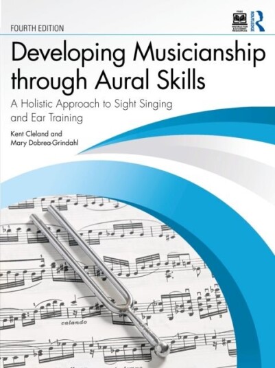 Developing Musicianship through Aural Skills