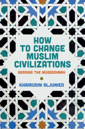 How to Change Muslim Civilizations Reading the Muqaddimah