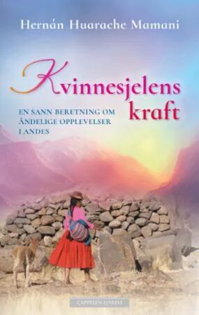 Kvinnesjelens Kraft Av Hernán Huarache Mamani