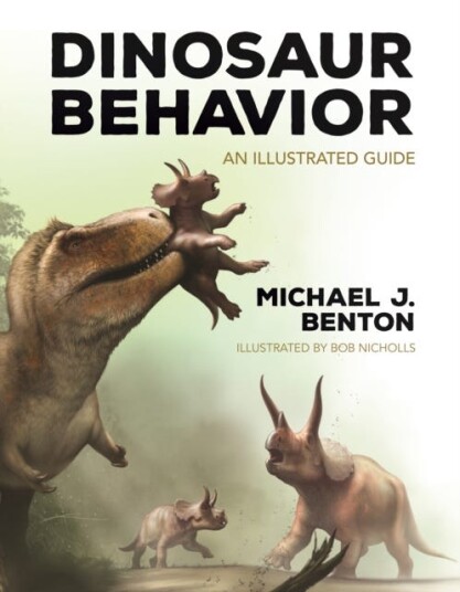 Dinosaur Behavior Av Michael J. Benton