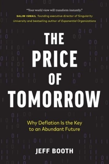 The Price Of Tomorrow Av Jeff Booth The Price Of Tomorrow Av Jeff Booth