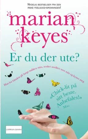 Er Du Der Ute? Av Marian Keyes