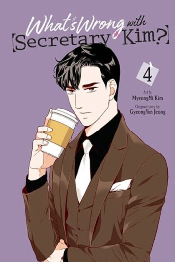 What's Wrong with Secretary Kim? Vol. 4 What's Wrong with Secretary Kim? Vol. 4