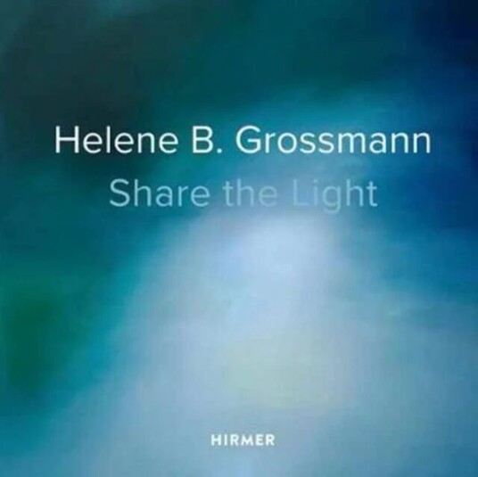 Helene B. Grossmann: Share The Light Av Raimund Thomas, Christoph Vitali