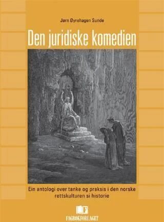 Den Juridiske Komedien Av Jørn Øyrehagen Sunde