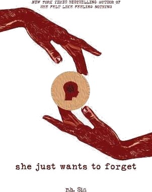 She Just Wants to Forget She Just Wants to Forget