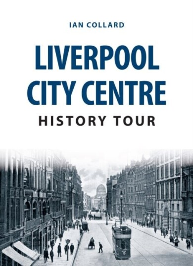 Liverpool City Centre History Tour Liverpool City Centre History Tour