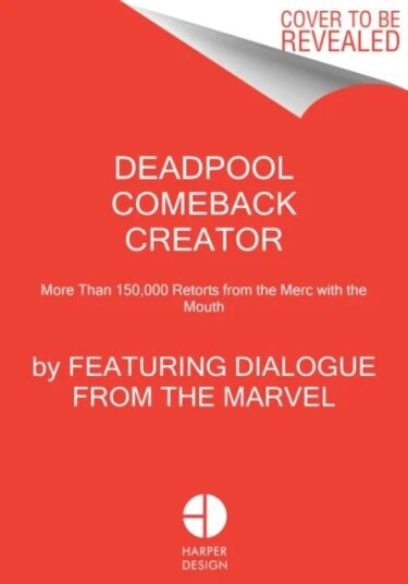 Deadpool Comeback Creator Av Featuring Dialogue From The Marvel Comic