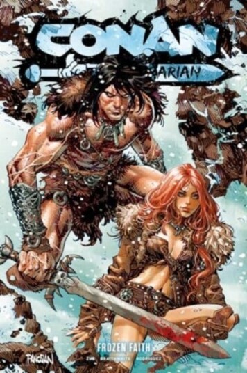 Conan the Barbarian Vol. 4 Frozen Faith Conan the Barbarian Vol. 4 Frozen Faith