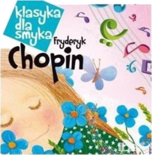 Diverse Artister Klasyka Dla Smyka: Chopin CD Diverse Artister Klasyka Dla Smyka: Chopin CD