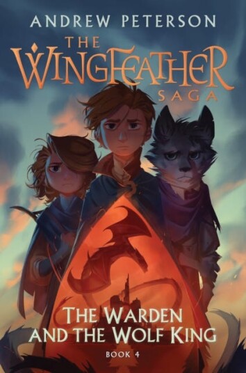 The Warden and the Wolf King  (Wingfeather Series 4)