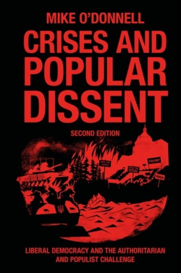 Crises and Popular Dissent Liberal Democracy and the Authoritarian and Populist Challenge Crises and Popular Dissent Liberal Democracy and the Authoritarian and Populist Challenge