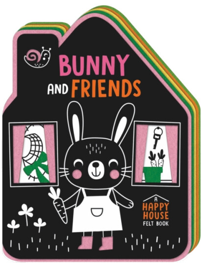 Bunny and Friends A Happy House Felt Book Bunny and Friends A Happy House Felt Book