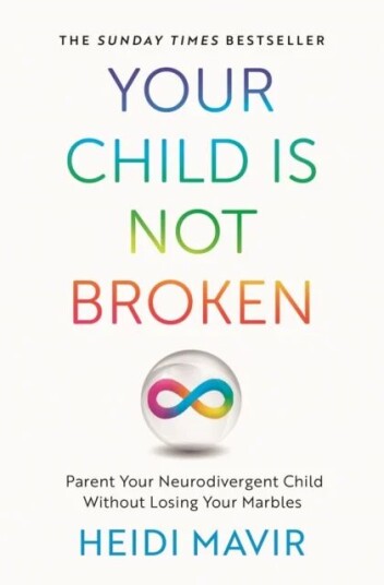 Your Child Is Not Broken Av Heidi Mavir