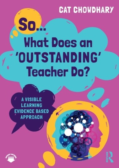 So... What Does An Outstanding Teacher Do? Av Cat Chowdhary