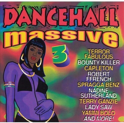 Dancehall Massive 3
