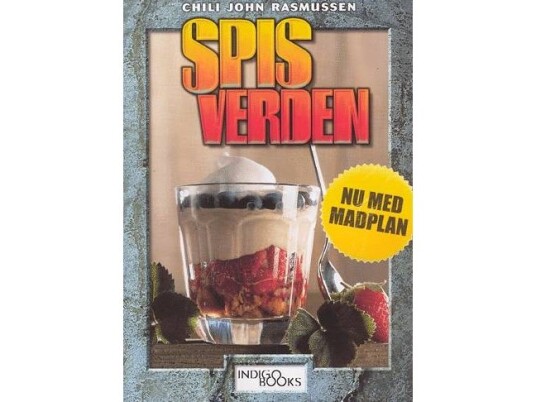 Spis Verden - Nu Med Madplan | Chili John Rasmussen | Språk: Dansk