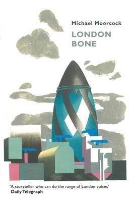 London Bone and Other Stories London Bone and Other Stories