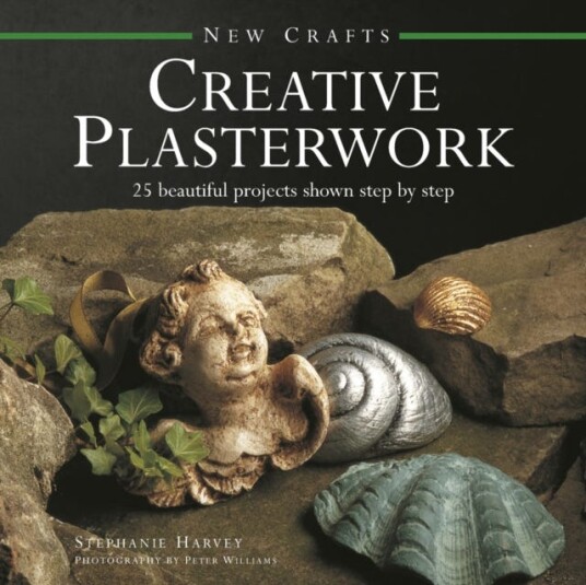 New Crafts: Creative Plasterwork New Crafts: Creative Plasterwork