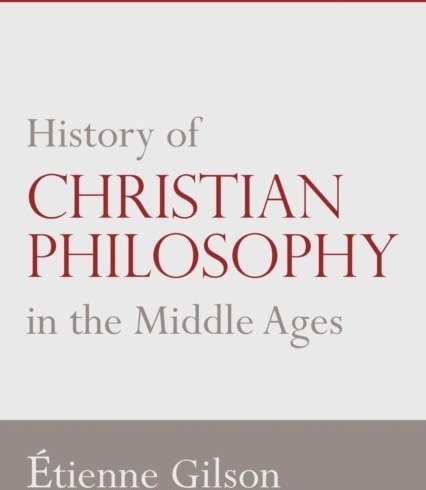 History of Christian Philosophy in the Middle Ages