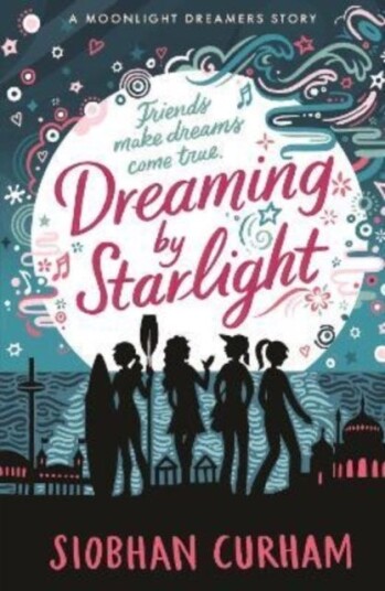 Dreaming By Starlight Av Siobhan Curham
