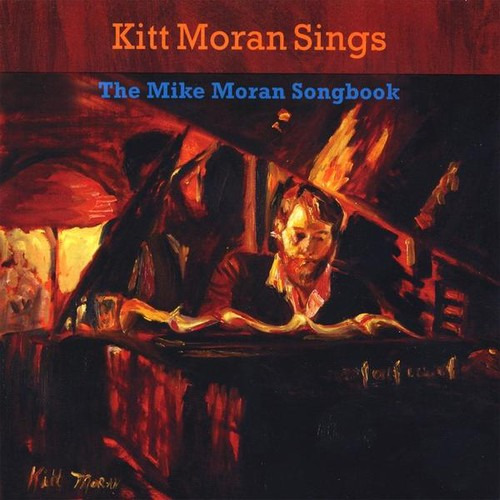 Kitt Moran Kitt Moran Sings The Mike Moran Songbook CD