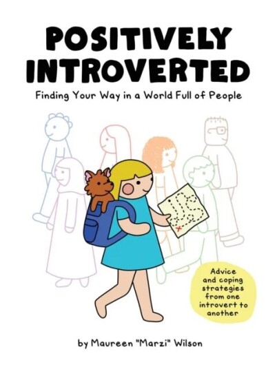 Positively Introverted Av Maureen Marzi Wilson