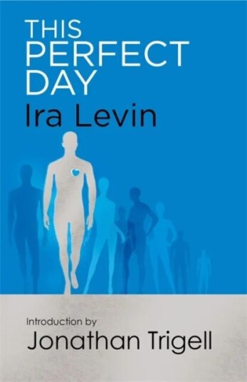 This Perfect Day Av Ira Levin