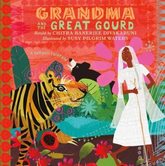 Grandma And The Great Gourd Av Retold By Chitra Banerjee Divakaruni