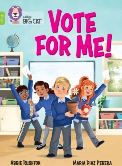 Vote for me! Vote for me!
