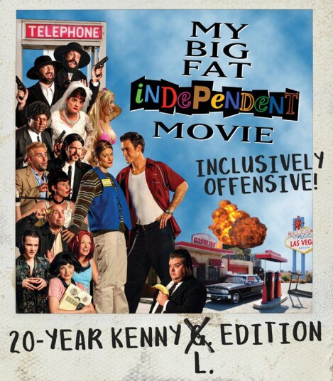 My Big Fat Independent Movie: 20 Year Kenny L Bluray