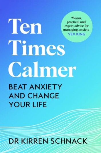 Ten Times Calmer Beat Anxiety and Change Your Life Ten Times Calmer Beat Anxiety and Change Your Life