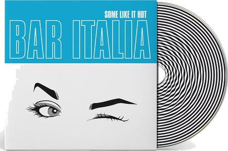 Bar Italia Some Like It Hot CD