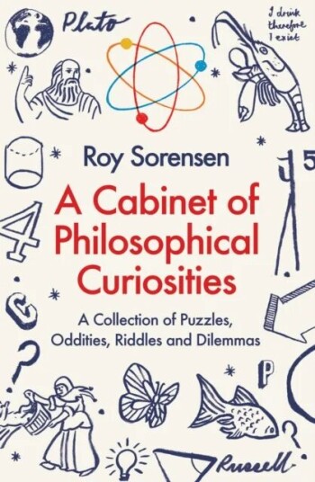 A Cabinet Of Philosophical Curiosities Av Roy Sorensen