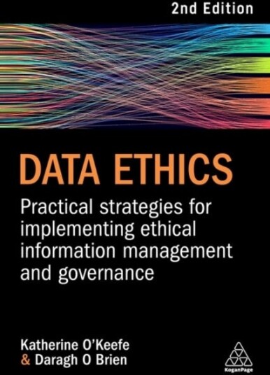 Data Ethics Practical Strategies for Implementing Ethical Information Management and Governance