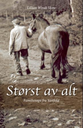 Størst Av Alt Av Lillian Wirak Skow