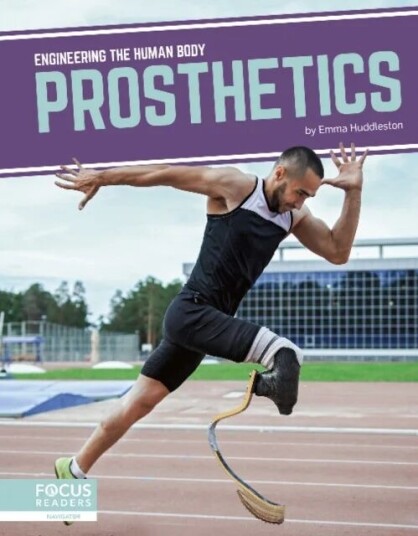 Engineering The Human Body: Prosthetics Av Emma Huddleston