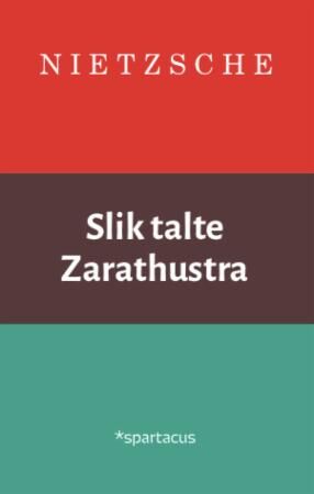Slik Talte Zarathustra Av Friedrich Nietzsche Slik Talte Zarathustra Av Friedrich Nietzsche