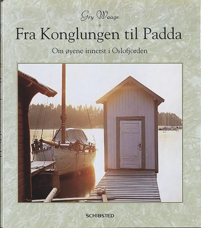 Fra Konglungen til Padda; om øyene innerst i Oslofjorden, Pent brukt bok