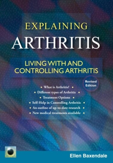 An Emerald Guide to Explaining Arthritis Living with and controlling Arthritis An Emerald Guide to Explaining Arthritis Living with and controlling Arthritis