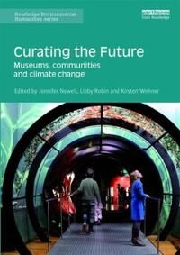 Newell, Jennifer Curating the Future (1138658529)