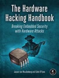The Hardware Hacking Handbook Av Jasper Van Van Woudenberg, Colin O'Flynn