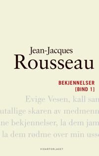 Bekjennelser Av Jean-Jacques Rousseau Bekjennelser Av Jean-Jacques Rousseau