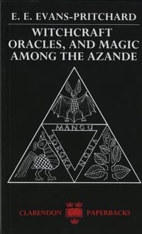 Witchcraft, Oracles And Magic Among The Azande Av E. E. Evans-Pritchard