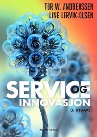 Service Og Innovasjon Av Tor W. Andreassen, Line Lervik-Olsen