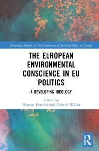 Hoerber Thomas The European Environmental Conscience in EU Politics